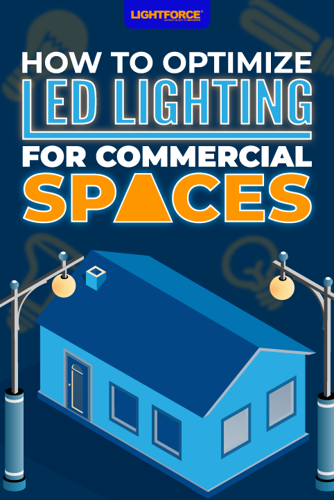 How to Optimize LED Lighting for Commercial Spaces
